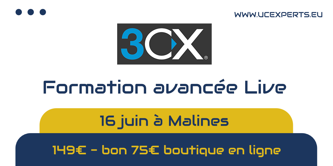 3CX Formation avancée Live FR Nieuws UCExperts